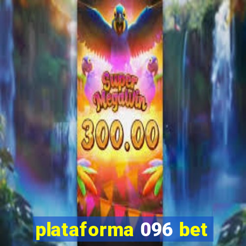 plataforma 096 bet